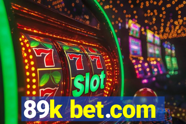 89k bet.com